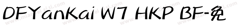 DFYanKai W7 HKP BF字体转换